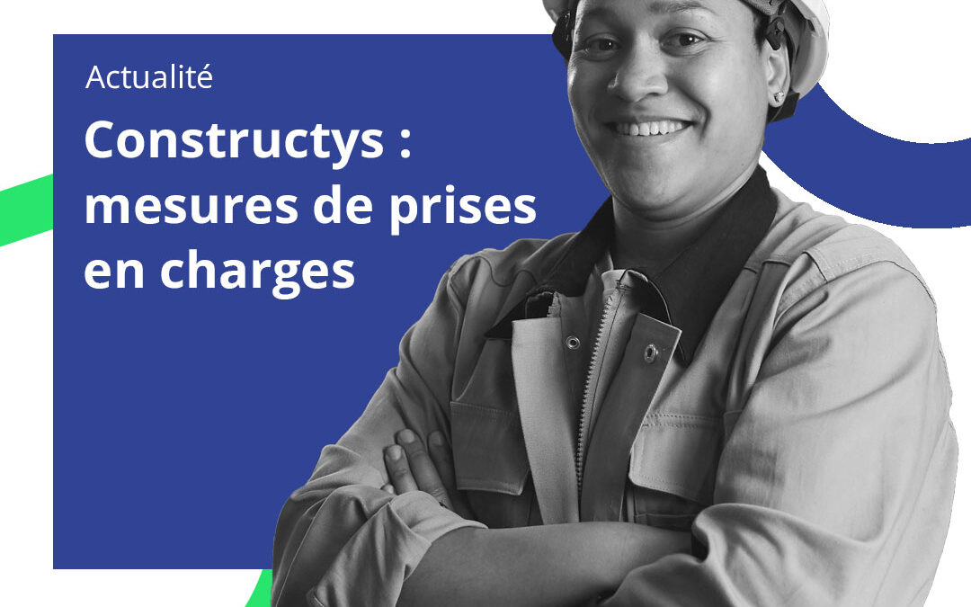 Constructys : mesures de prise en charge pour les formations des entreprises du bâtiment en 2023